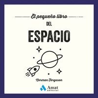 EL PEQUEÑO LIBRO DEL ESPACIO