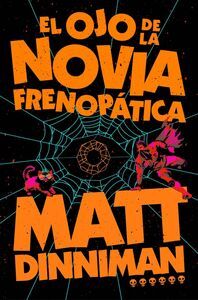 EL OJO DE LA NOVIA FRENOPÁTICA (CARL EL MAZMORRERO 6)