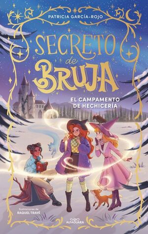 SECRETO DE BRUJA 2 (EL CAMPAMENTO DE HECHICERIA)