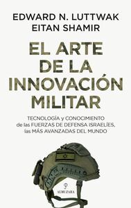 EL ARTE DE LA INNOVACIÓN MILITAR