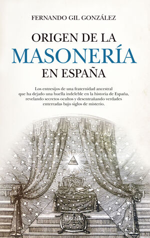 ORIGEN DE LA MASONER¡A EN ESPAÑA