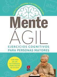 MENTE AGIL 1 EJERCICIOS COGNITIVOS PARA PERSONAS MAYORES