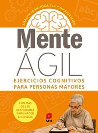 MENTE AGIL 2 NARANJA EJERCICIOS COGNITIVOS PARA PERSONAS MAYORES