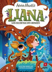 LIANA 4 (LOS SECRETOS DEL BOSQUE)