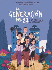 LA GENERACION DEL 27 Y LA RESIDENCIA DE ESTUDIANTES
