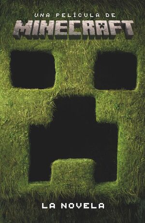 UNA PELÍCULA DE MINECRAFT (LA NOVELA)