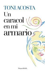 UN CARACOL EN MI ARMARIO