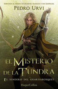 EL MISTERIO DE LA TUNDRA - EL SENDERO DEL GUARDABOSQUES 3