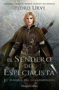 EL SENDERO DEL ESPECIALISTA (EL SENDERO DEL GUARDABOSQUES, LIBRO 6)