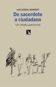 DE SACERDOTE A CIUDADANO (UN RELATO PERSONAL)
