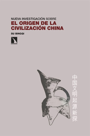 EL ORIGEN DE LA CIVILIZACIÓN CHINA