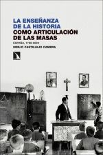 LA ENSEÑANZA DE LA HISTORIA COMO ARTICULACIÓN DE LAS MASAS