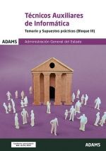 TECNICOS AUXILIARES INFORMATICA TEMARIO Y SUPUESTOS PRACTICOS ( BLOQUE III) 2024