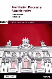 TRAMITACION PROCESAL Y ADMINISTRATIVA TEMARIO 1(2025) TURNO LIBRE