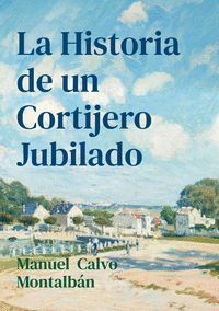 LA HISTORIA DE UN CORTIJERO JUBILADO
