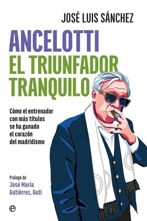 ANCELOTTI, EL TRIUNFADOR TRANQUILO