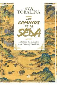 LOS CAMINOS DE LA SEDA (EDICION LUJO)