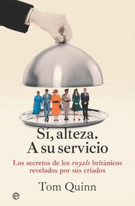 SÍ, ALTEZA. A SU SERVICIO