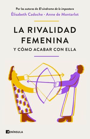 LA RIVALIDAD FEMENINA Y CÓMO ACABAR CON ELLA