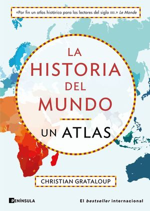 LA HISTORIA DEL MUNDO (UN ATLAS)