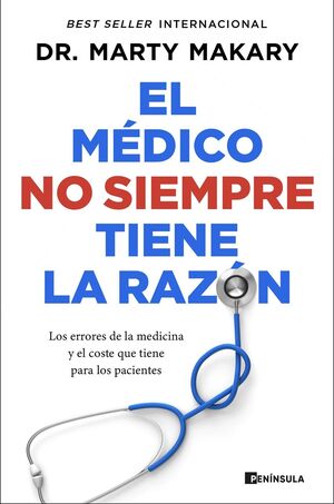 EL MÉDICO NO SIEMPRE TIENE LA RAZÓN