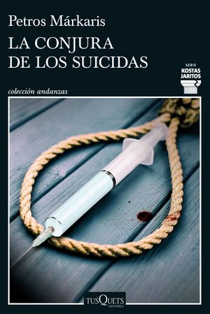 LA CONJURA DE LOS SUICIDAS (SERIE KOSTAS JARITOS 14)