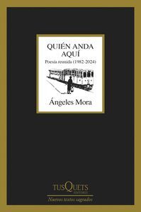 QUIÉN ANDA AQUÍ (POESIA REUNIDA 1982-2024)