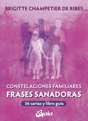 CONSTELACIONES FAMILIARES (FRASES SANADORAS) LIBRO + 56 CARTAS