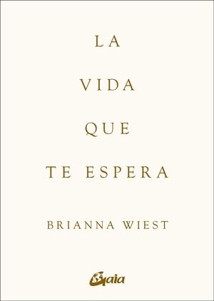 LA VIDA QUE TE ESPERA