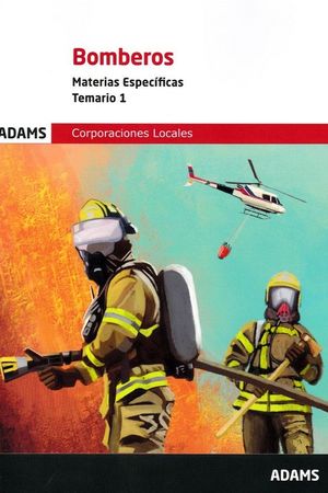 BOMBEROS TEMARIO 1 MATERIAS ESPECIFICAS (2022) CORPORACIONES LOCALES