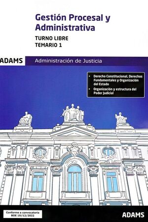 GESTIÓN PROCESAL Y ADMINISTRATIVA TEMARIO 1 TURNO LIBRE