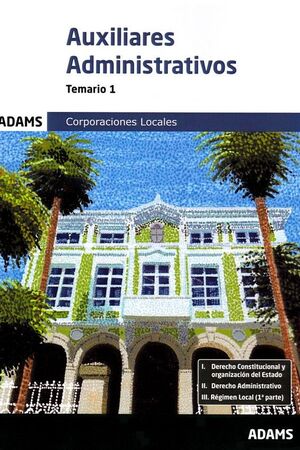 TEMARIO 1 AUXILIARES ADMINISTRATIVOS CORPORACIONES LOCALES