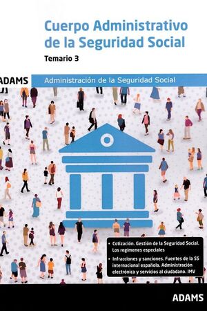 TEMARIO 3 CUERPO ADMINISTRATIVO SEGURIDAD SOCIAL 2023