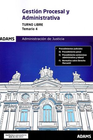 TEMARIO 4 GESTIÓN PROCESAL Y ADMINISTRATIVA TURNO LIBRE ADMINISTRACION DE JUSTICIA