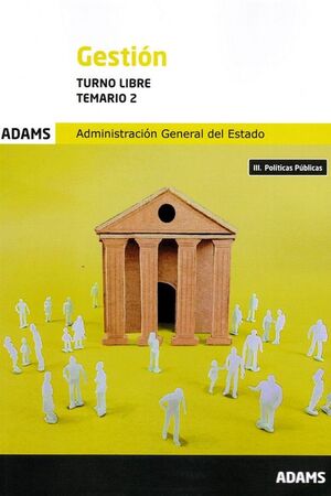 GESTIÓN TEMARIO 2 TURNO LIBRE (2024) ADMINISTRACIÓN GENERAL DEL ESTADO