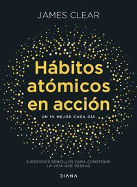 HABITOS ATOMICOS EN ACCION:EJERCICIOS SENCILLOS PARA