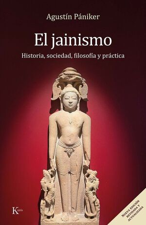 EL JAINISMO (NUEVA EDICION REVISADA Y ACTUALIZADA)