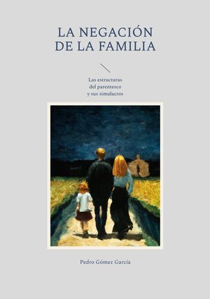 LA NEGACIÓN DE LA FAMILIA