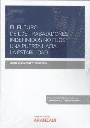 EL FUTURO DE LOS TRABAJADORES INDEFINIDOS NOS FIJOS: UNA PUERTA H