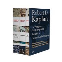 PACK (LA VENGANZA DE LA GEOGRAFÍA / ADRIATICO / LA MENTALIDAD TRÁGICA) ROBERT KAPLAN