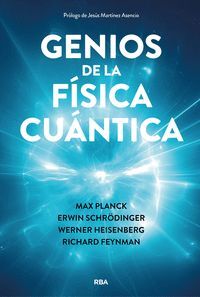 GENIOS DE LA FÍSICA CUÁNTICA