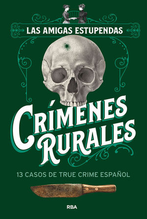 CRÍMENES RURALES (13 CASOS DE TRUE CRIME ESPAÑOL)