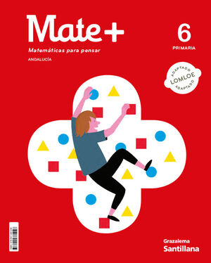 MATE+ 6 PRIMARIA MATEMATICAS PARA PENSAR