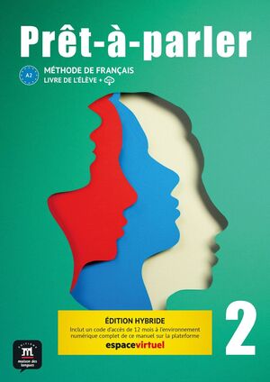 PRÊT-À-PARLER 2. LIVRE DE L'ELÈVE. ED. HYBRIDE