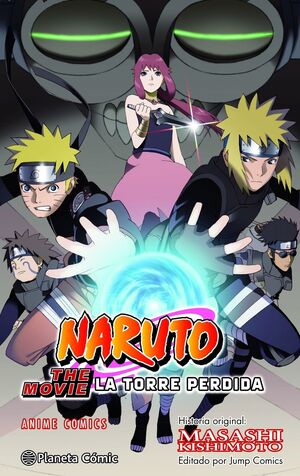 NARUTO (THE MOVIE SHIPPUDEN) LA TORRE PERDIDA