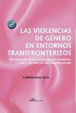 LAS VIOLENCIAS DE GÉNERO EN ENTORNOS TRANSFRONTERIZOS