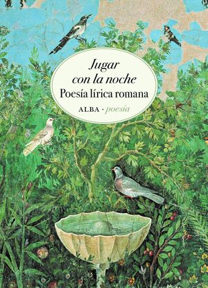 JUGAR CON LA NOCHE (POESIA LIRICA ROMANA)