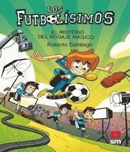 LOS FUTBOLÍSIMOS 24 (EL MISTERIO DEL RODAJE MÁGICO)