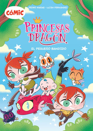 COMIC PRINCESAS DRAGON 3 (EL PEQUEÑO BANDIDO)