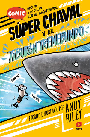 EL TIBURON TREMEBUNDO (SUPER CHAVAL 3)